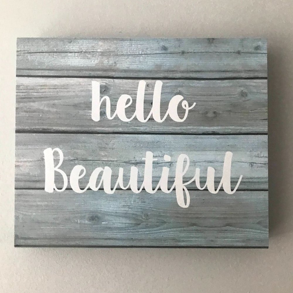 "Hello Beautiful" - Wooden Farmhouse Sign